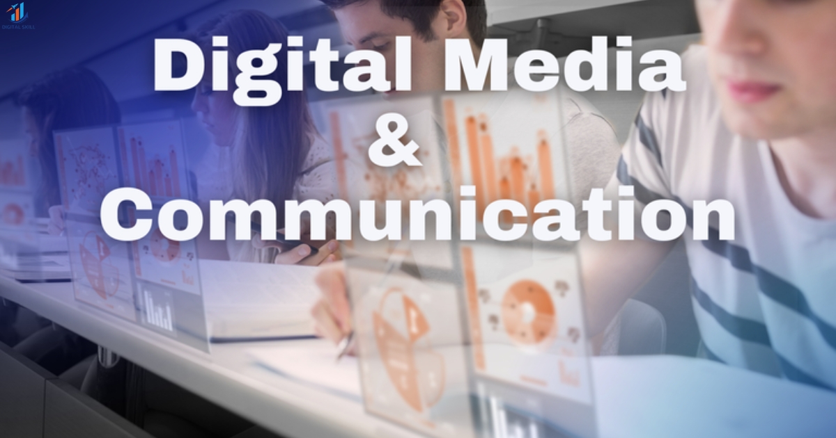 Digital Communication and Media
