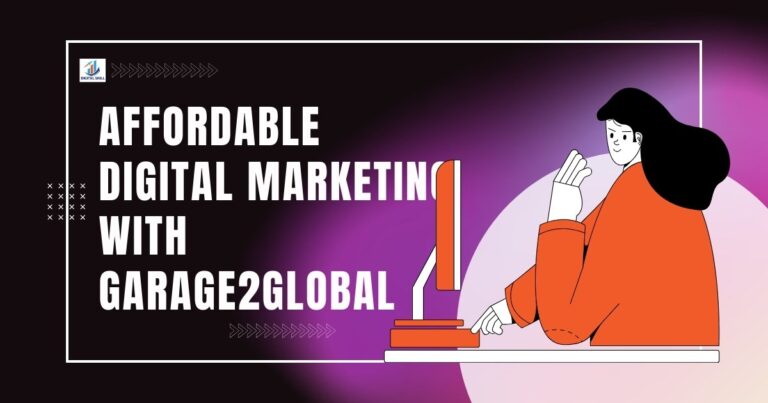Affordable Digital Marketing with Garage2Global